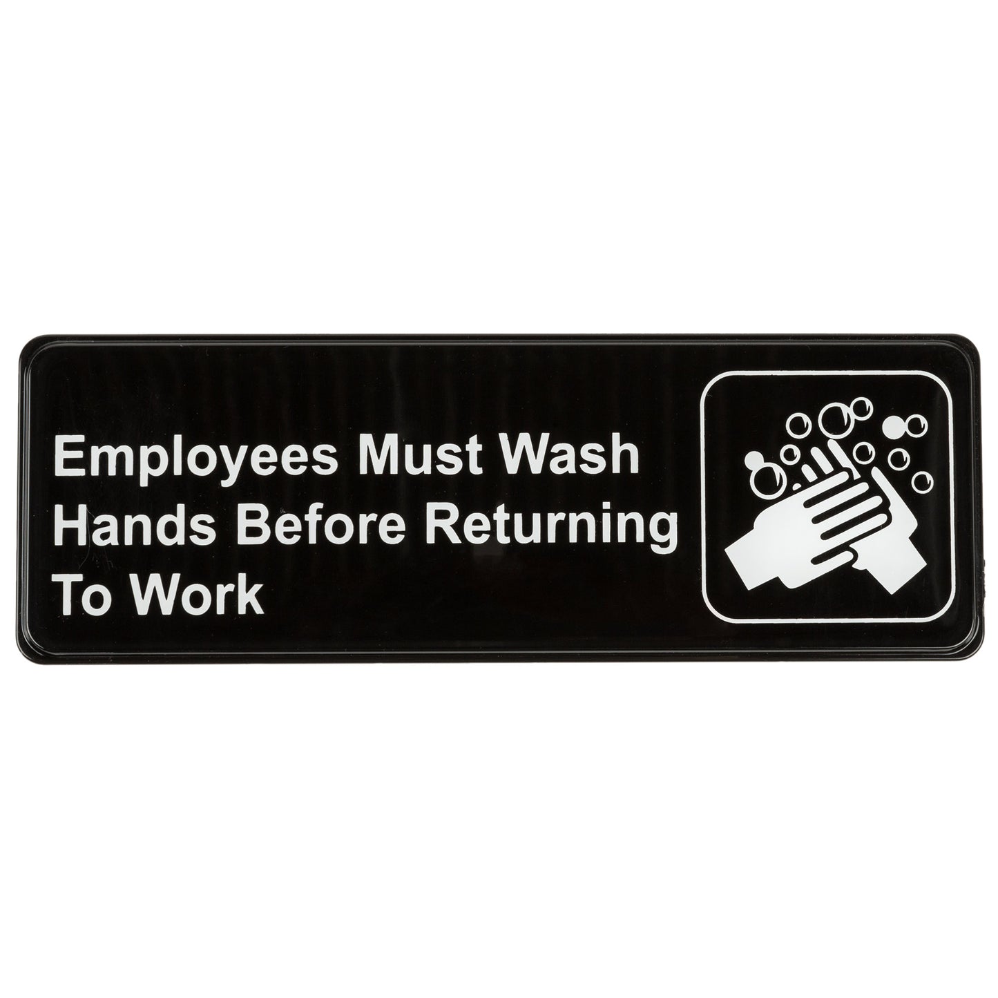 EMPLOYEES MUST WASH HANDS BEFORE RETURNING TO WORK SIGN - BLACK AND WHITE, 9" X 3"