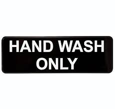 HAND WASH ONLY SIGN - BLACK AND WHITE, 9" X 3" (EACH)