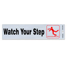 "WATCH YOUR STEP" SIGN / 8" X 2" / RED/WHITE [EACH]