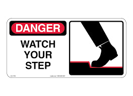 "WATCH YOUR STEP" SIGN / 8" X 2" / RED/WHITE [EACH]