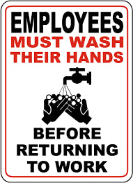 EMPLOYEES MUST WASH HANDS BEFORE RETURNING TO WORK SIGN