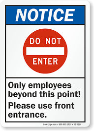 Notice Employees Only Beyond This Point No Entry Except
