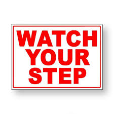 "WATCH YOUR STEP" SIGN / 8" X 2" / RED/WHITE [EACH]