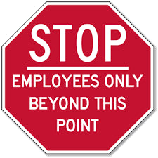 Notice Employees Only Beyond This Point No Entry Except