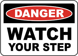 "WATCH YOUR STEP" SIGN / 8" X 2" / RED/WHITE [EACH]