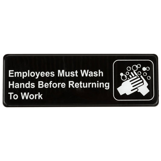 EMPLOYEES MUST WASH HANDS BEFORE RETURNING TO WORK SIGN - BLACK AND WHITE, 9" X 3"